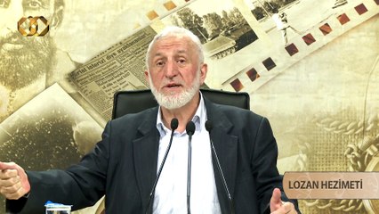 10) Lozan Hezimeti - Yakın Tarihe Uzak Kalma - İbrahim Kara