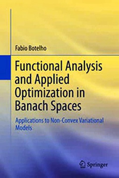 Download Functional Analysis and Applied Optimization in Banach Spaces Ebook {EPUB} {PDF} FB2