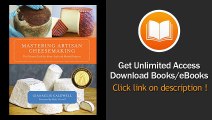 [Download PDF] Mastering Artisan Cheesemaking The Ultimate Guide for Home-Scale and Market Producers