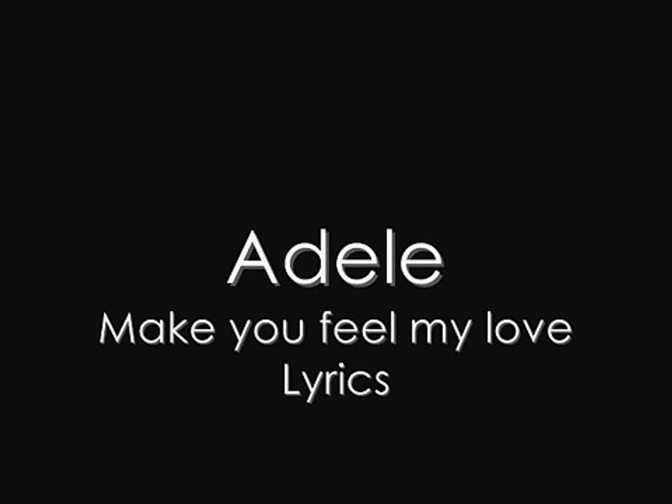 Adele - Make you feel my love Lyrics