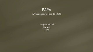 Jacques Michel - Papa - Matane 1977