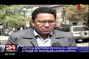 Justicia boliviana revoca el amparo a favor de Martín Belaunde Lossio