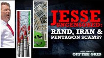 Jesse Uncensored: Rand, Iran and Pentagon Scams?