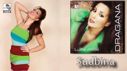 Dragana Mirkovic - Sudbina - (Audio 2006)
