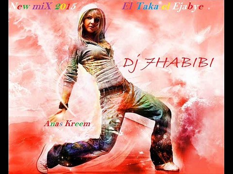 New miX El Taka el Ejabye Anas Kreem Dj 7HABIBI