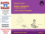 BAŚŃ O ALADYNIE I  LAMPIE CUDOWNEJ czyta Wojciech Malajkat - Bolesław Leśmian (audiobook, baśnie dla dzieci)