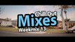 Chill Out Mixes Weekmix 13 (2015)