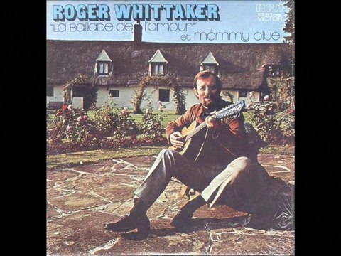Roger Whittaker Le vin le diable et l'amour (1972)