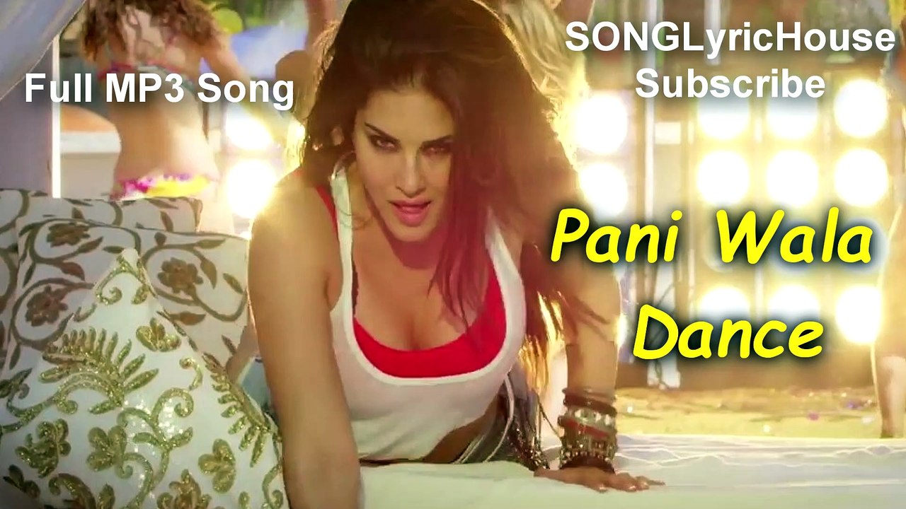 Pani Wala Dance | Kuch Kuch Locha Hai (2015) | New Song Full MP3 | Sunny Leone