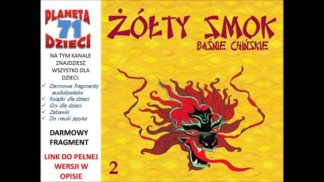 ŻÓŁTY SMOK cz.2 BAŚNIE CHIŃSKIE czyta Marian Opania (audiobook, baśnie dla dzieci)