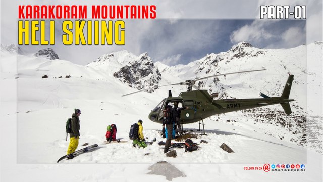 Heli Skiing At Karakoram Mountains PART 01
