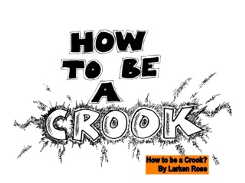 How to Be a Crook?