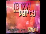 Ibiza Party  Vol. 6  - DJ PREDATORS