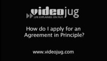 How do I apply for an Agreement in Principle?: How To Apply For An Agreement In Principle When Applying For A Mortgage