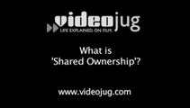What is shared ownership?: Shared Ownership