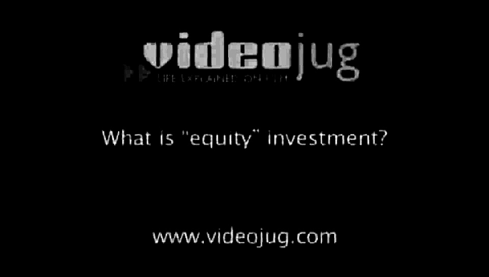 What is equity investment?: Investments Defined