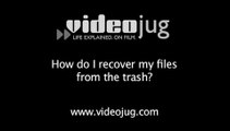 How do I recover my files from the trash?: Computer Tips And Tricks