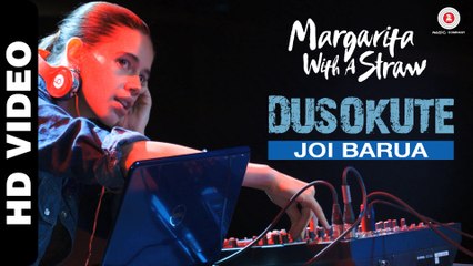 Official 'Dusokute' HD Video Song | Margarita With A Straw | Latest Indian Songs 2015