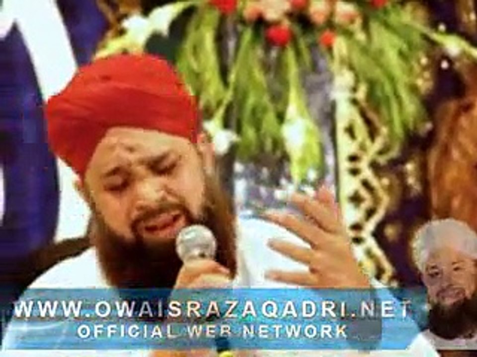 Tu Sham-e-Risalat Hai - Owais Raza Qadri - ShehanShah-e-Baghdad Conference 30-11-2011