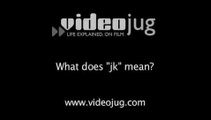 What does 'jk' mean?: Abbreviations Used In E-Mail