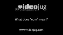 What does 'eom' mean?: Abbreviations Used In E-Mail