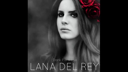 Lana Del Rey Dark Paradise