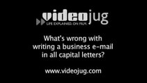 What's wrong with writing a business e-mail in all capital letters?: Business E-Mail Fonts