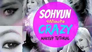 Sohyun '4MINUTE' - 미쳐(Crazy) Makeup Tutorial