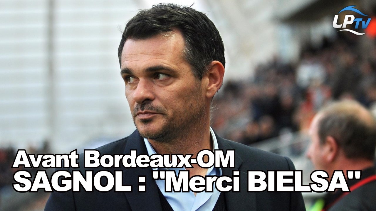 Sagnol : "Merci Bielsa !"