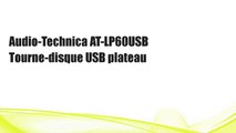 Audio-Technica AT-LP60USB Tourne-disque USB plateau