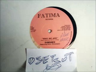 SUNDANCE (Featuring KEVIN STEVENSON) -WHO WE ARE'RIP ETCUT)FATIMA REC 80's