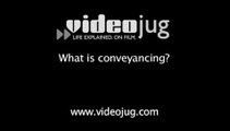 What is conveyancing?: Conveyancing Explained