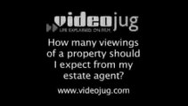 How many viewings of my property should I expect from my estate agent?: Hiring An Estate Agent