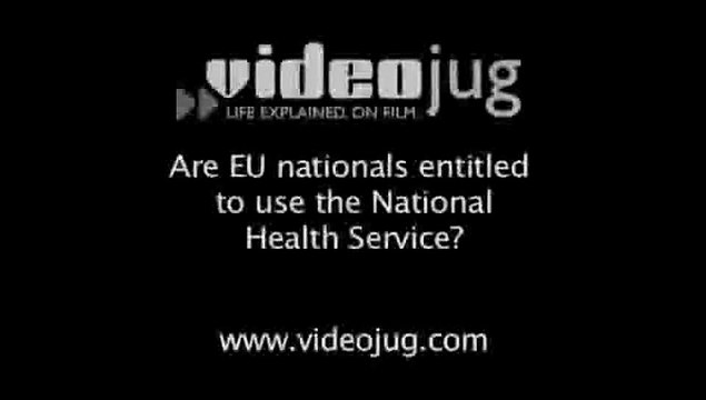 Are EU nationals entitled to use the National Health Service?: EU Nationals