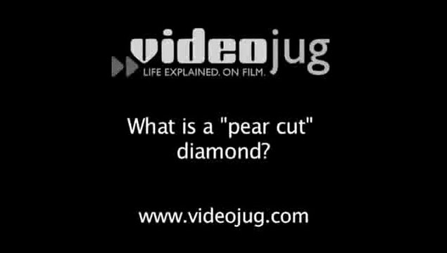 What is a 'pear cut' diamond?: Diamond Cuts Defined