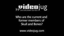 Who are the current and former members of Skull and Bones?: Skull And Bones