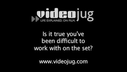 Is it true you've been difficult to work with on the set?: William Shatner On Acting