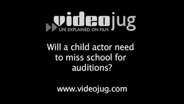 Will a child actor need to miss school for auditions?: Scheduling Auditions For Child Actors