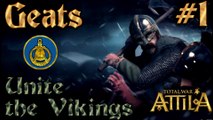 Total War Attila - Geats Campaign 1 - Unite the Vikings