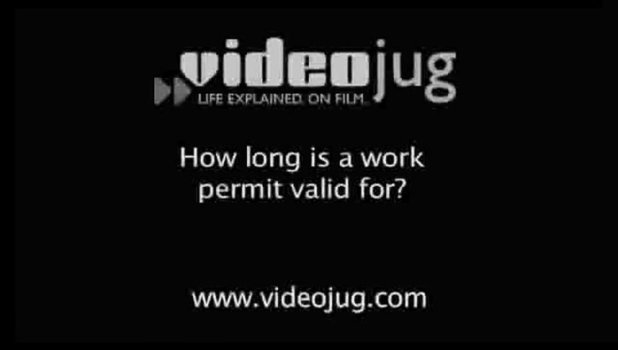 How long is a work permit valid for?: Working In The UK