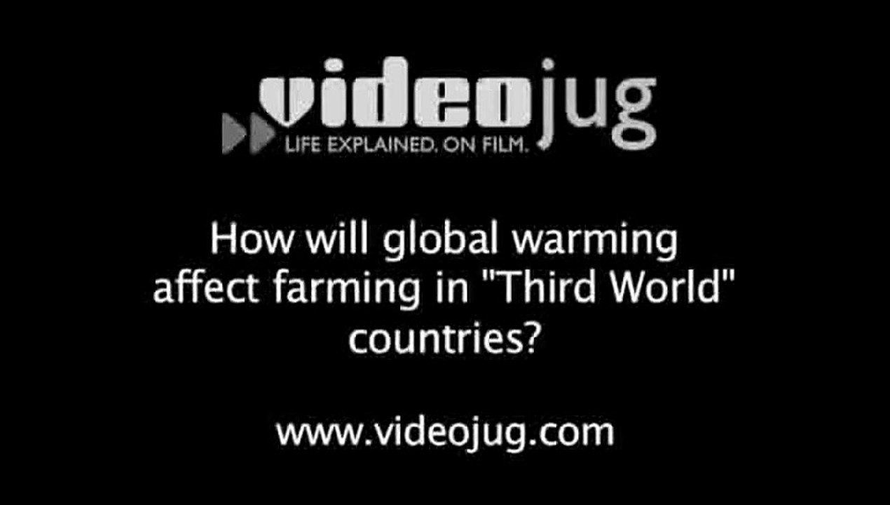 How will global warming affect farming in "Third World" countries?: Global Warming And The Spread Of Disease And Famine