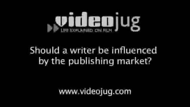 Should a writer be influenced by the publishing market?: Advice For New Writers