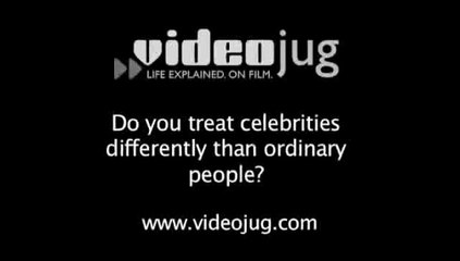 Do you treat celebrities differently than ordinary people?: Drew Pinsky- Celebrity Doctor