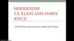 Modernism: Eliot and Joyce Lecture