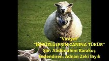 MÜNAFIKLARIN CANINA TÜKÜR-ADNAN ZEKİ BIYIK SESLENDİRDİ
