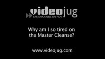 Why am I so tired on the Master Cleanse?: Staying On The Master Cleanse Diet