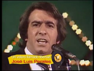 Jose Luis Perales Un velero llamado libertad