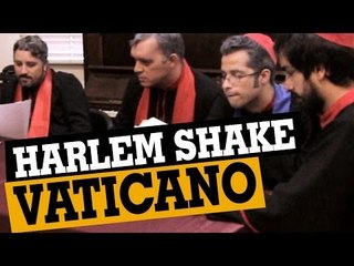 Harlem Shake Vaticano - Na Sarjeta
