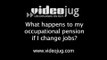 What happens to my occupational pension if I change jobs?: Occupational Pensions
