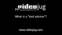 What is a 'tied adviser'?: Tied Advisors